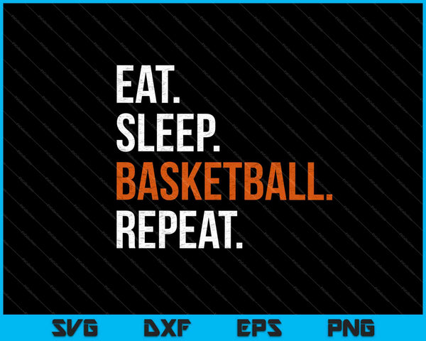 Comer dormir baloncesto repetir SVG PNG cortar archivos imprimibles