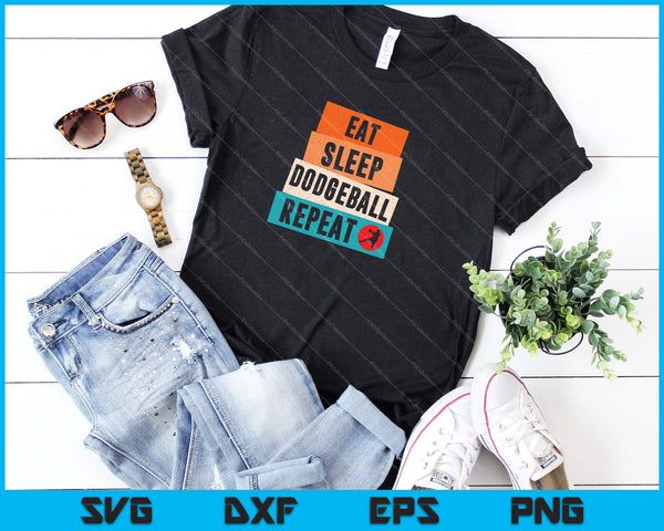 Eet slaap Dodgeball Herhaal SVG PNG Snijden afdrukbare bestanden - on a t-shirt