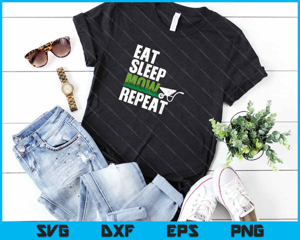 Eat Sleep Mow Repeat Garden Svg Cutting Printable Files - on a t-shirt