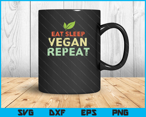 Eet slaap Vegan Herhaal SVG PNG Snijden afdrukbare bestanden