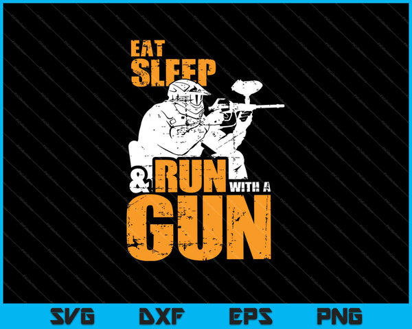 Comer, dormir y correr con una pistola Paintball SVG PNG cortando archivos imprimibles