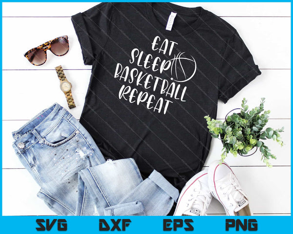 Comer dormir baloncesto Repetir SVG PNG Cortar archivos imprimibles - on a t-shirt