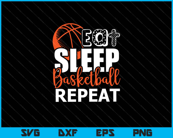 Comer, dormir, baloncesto, repetir, cortar, archivos imprimibles - on a t-shirt