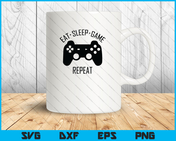 Eat, Sleep, Game, Repeat SVG PNG Cutting Printable Files