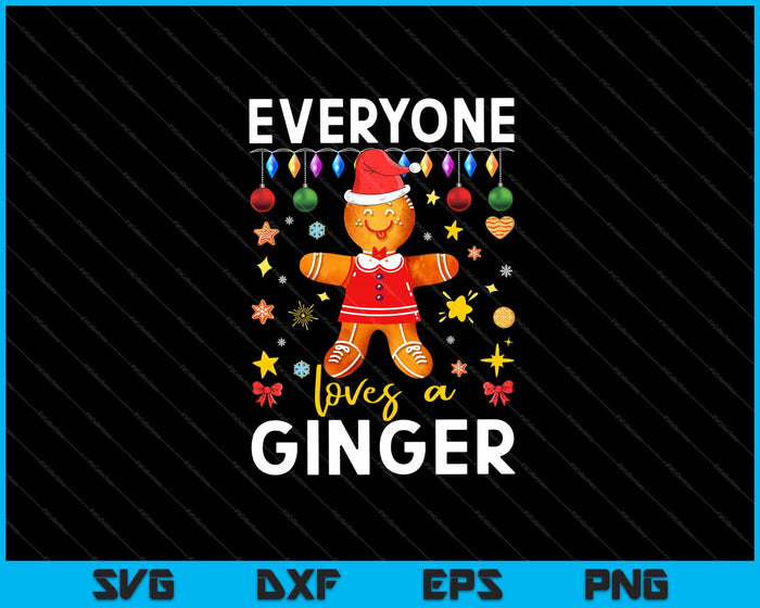 Iedereen houdt van een Ginger Christmas Svg snijden afdrukbare bestanden