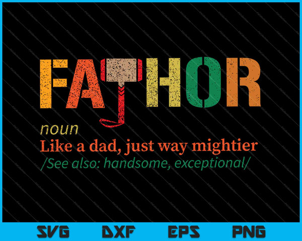 Fa-Thor como papá simplemente mucho más poderoso héroe Día del Padre SVG PNG cortando archivos imprimibles
