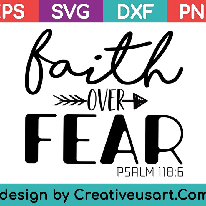 Faith Over Fear SVG PNG Cutting Printable Files