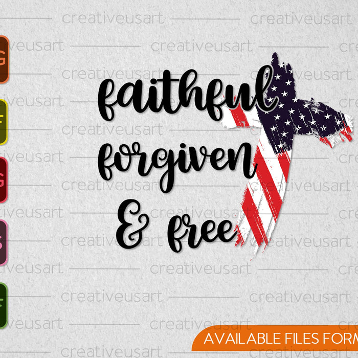Faithful forgiven and free SVG PNG Cutting Printable Files