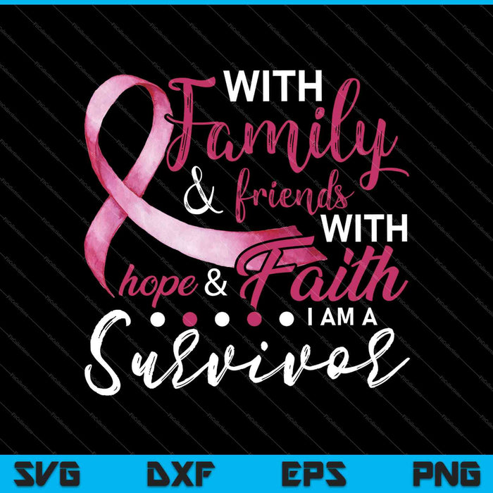Familie hoop geloof ik ben een overlevende borstkanker moeder vrouw SVG PNG snijden afdrukbare bestanden