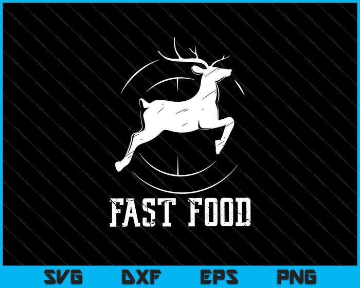 Fast Food herten jacht T-shirt grappig cadeau voor jagers SVG PNG snijden afdrukbare bestanden