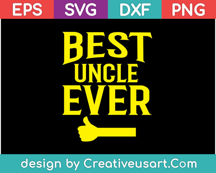 Fathers Day Shirt Best Uncle Ever Emoji Family Gifts SVG PNG Cutting Printable Files