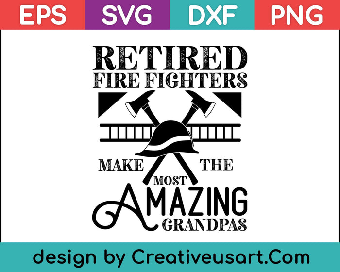 Fathers day Fireman Grandpa Gift Retired Fire Fighters Tee SVG PNG Cutting Printable Files