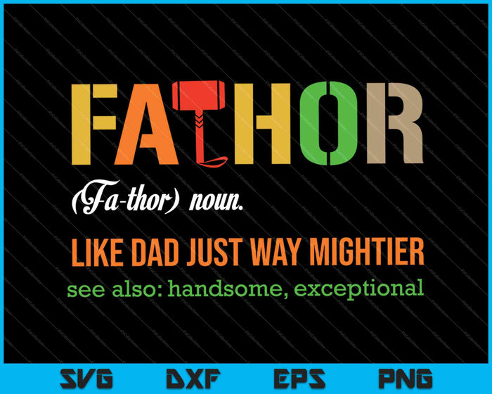 Fathor-definitie zoals papa, gewoon veel machtiger Fa-thor Vintage SVG PNG snijden afdrukbare bestanden