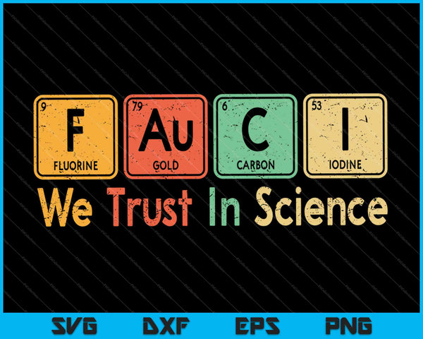 Fauci Confiamos en la ciencia, no en los imbéciles Tabla periódica SVG PNG Cortando archivos imprimibles