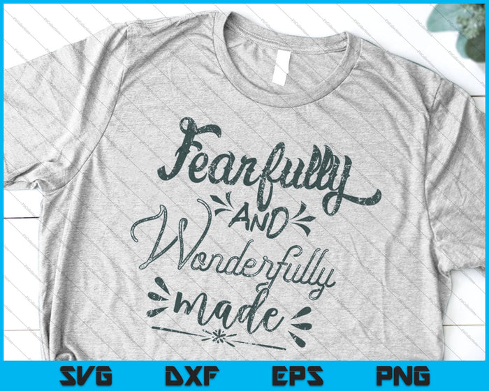 Fearfully & Wonderfully Made SVG File or DXF File Make a Decal or Tshirt Design