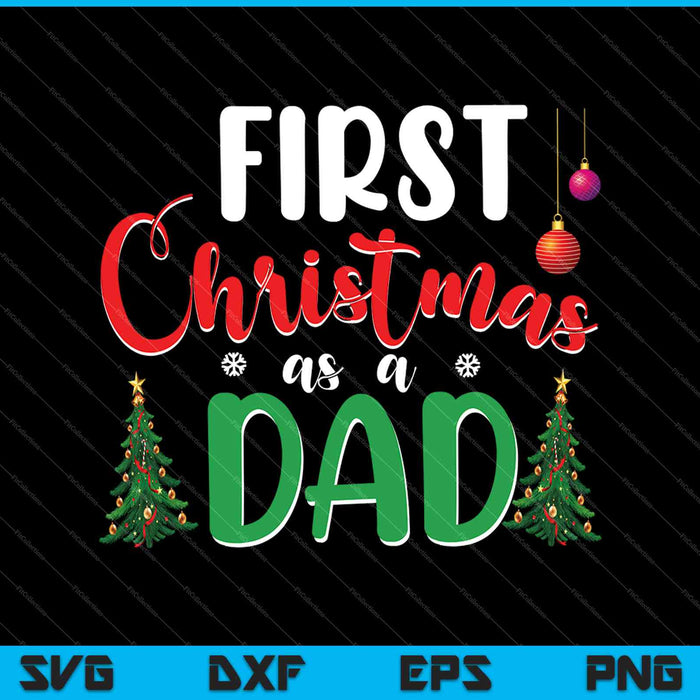 Eerste Kerstmis als vader grappige nieuwe vader papa SVG PNG snijden afdrukbare bestanden
