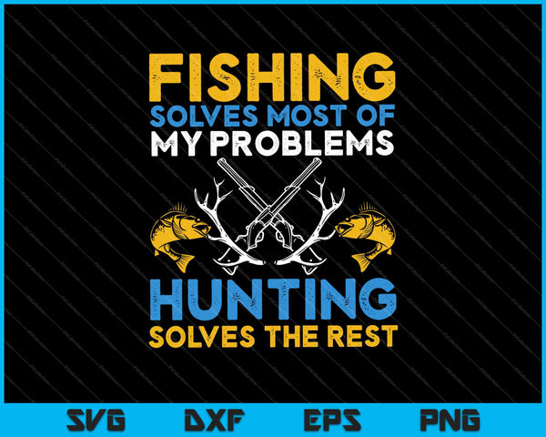 Vissen &amp; jagen shirt cadeaus voor jagers die graag jagen SVG PNG snijden afdrukbare bestanden