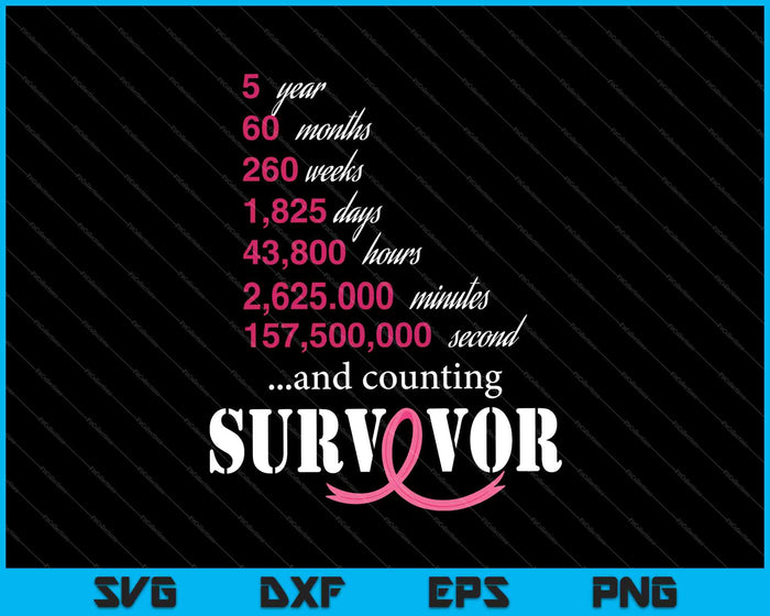Five 5 Year Survivor Breast Cancer Shirt Awareness Gift 2020 SVG PNG Cutting Printable Files