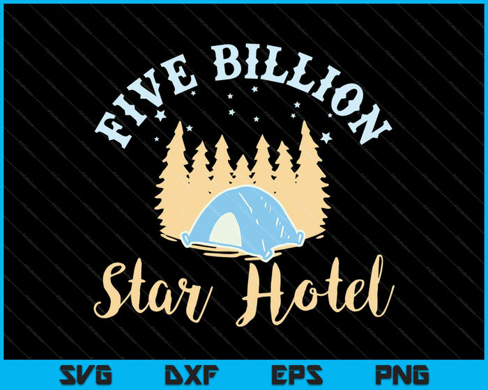 Five Billion Star Hotel SVG PNG Cutting Printable Files