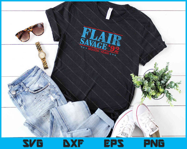 Flair Savage 92 Vintage worstelen verkiezing SVG PNG snijden afdrukbare bestanden - on a t-shirt