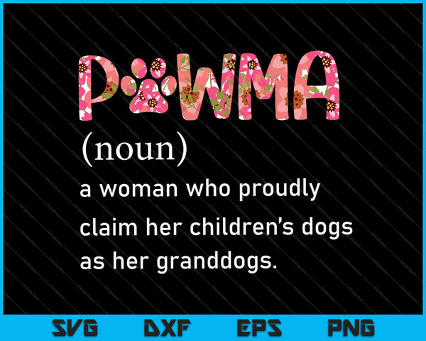 Floral Art Pawma Noun Definition Mama Grandma Dog Lovers SVG PNG Cutting Printable Files