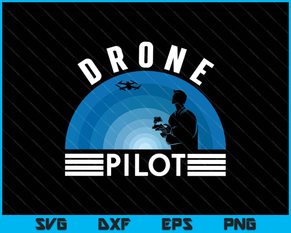 Flying Drone Pilot Videógrafo SVG PNG Cortando archivos imprimibles