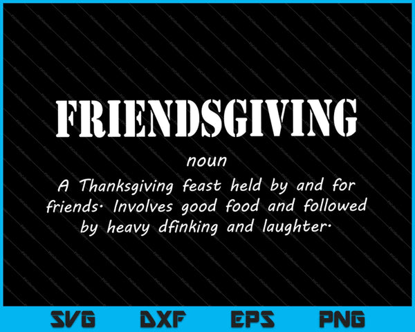 Friendsgiving definitie Thanksgiving SVG PNG snijden afdrukbare bestanden