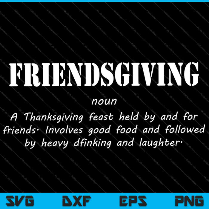 Friendsgiving Definition Thanksgiving SVG PNG Cutting Printable Files