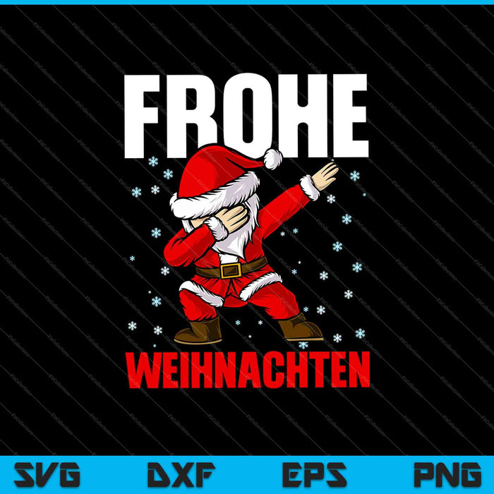 Frohe Weihnachten , Dabbing Santa Claus Weihnachtsmann SVG PNG Cutting Printable Files