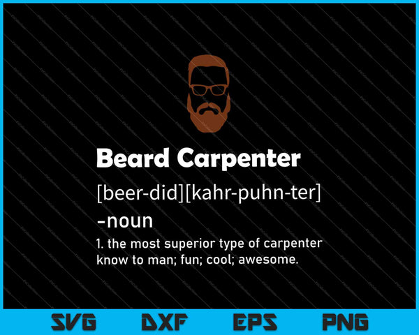 Divertida barba carpintero definición SVG PNG corte archivos imprimibles
