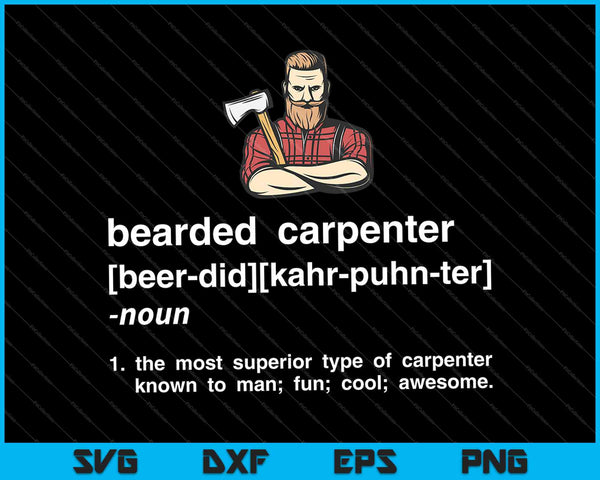 Funny Beard Carpenter Meaning SVG PNG Cutting Printable Files