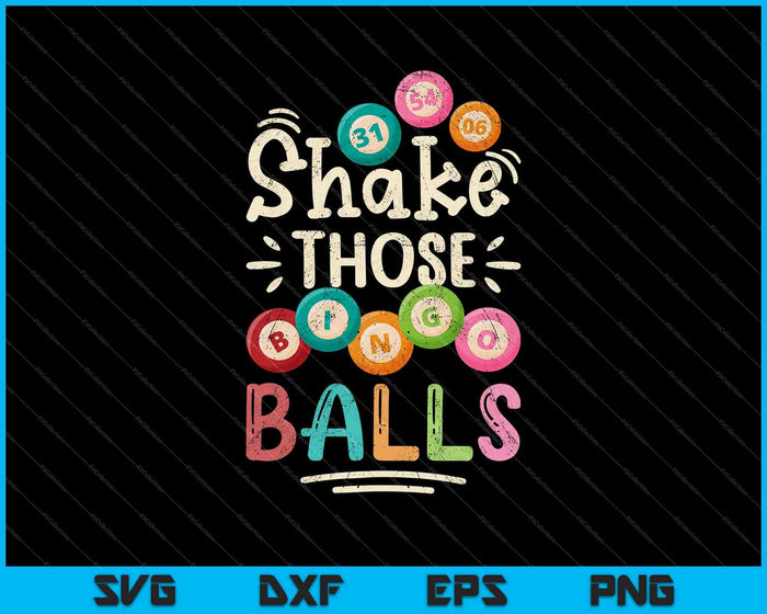 Funny Bingo Caller Gamble Lottery Shake Those Balls Bingo SVG PNG Files