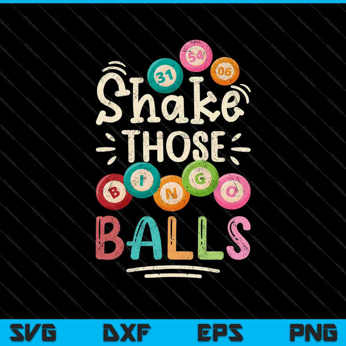 Funny Bingo Caller Gamble Lottery Shake Those Balls Bingo SVG PNG Files