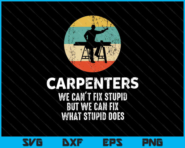 Funny Carpenter SVG PNG Cutting Printable Files