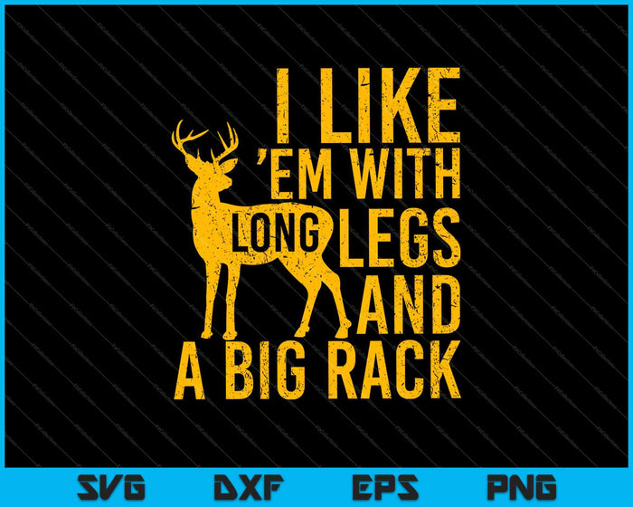 Funny Deer Hunting Quote Gift for Hunters SVG PNG Files