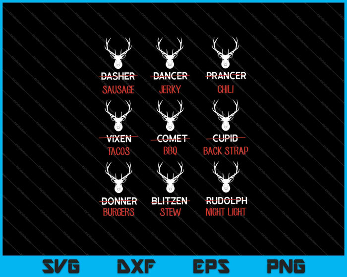 Funny Deer design Hunters All of Santa's Reindeer SVG PNG Cutting Printable Files