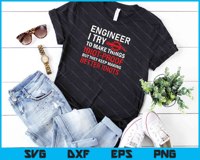 Funny Engineer Engineering SVG PNG Cutting Printable Files