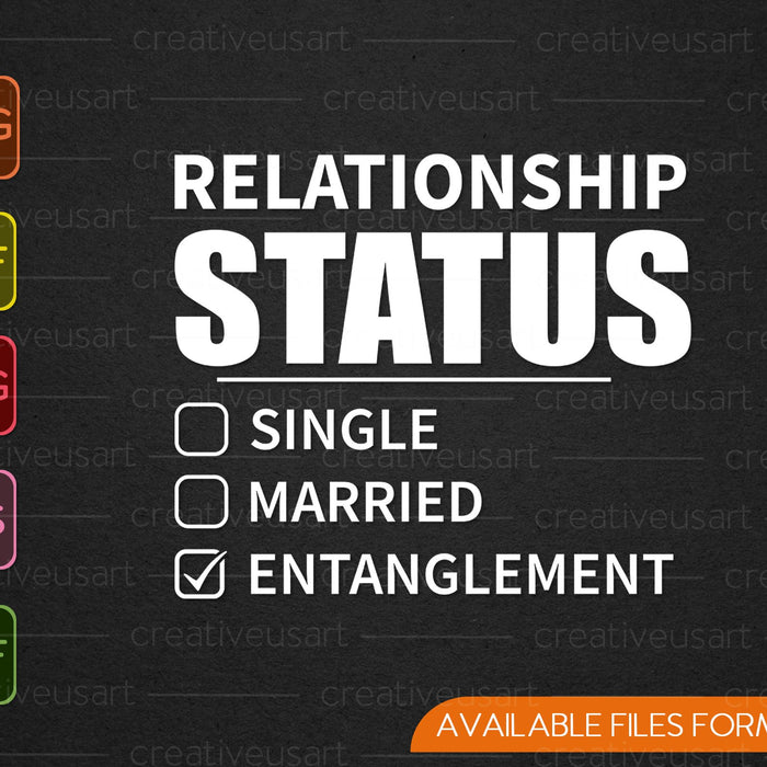 Funny Entanglement Relationship Status SVG PNG Cutting Printable Files