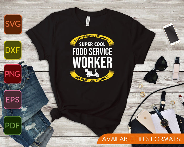 Funny Food Service Worker Gifts Appreciation SVG PNG Cutting Printable Files