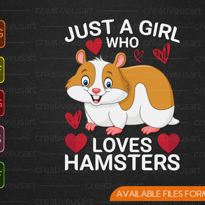 Watercolor Just A Girl Who Loves Hamsters SVG PNG Cutting Printable Files