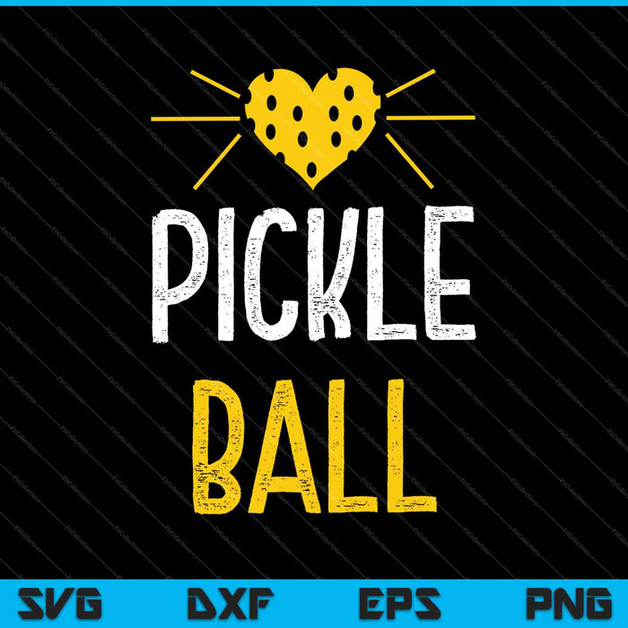 Funny I Love Pickleball SVG PNG Cutting Printable Files