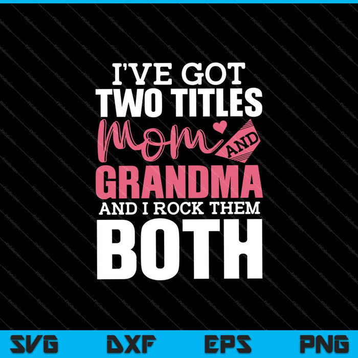 Camisa divertida del Día de las Madres Abuela Abuela SVG PNG Cortar archivos imprimibles