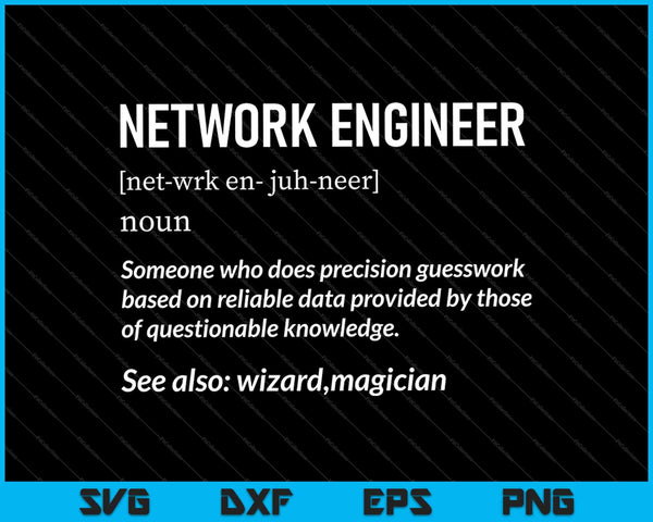 Ingeniería de redes divertida Ingeniero de redes Definición SVG PNG Cortar archivos imprimibles