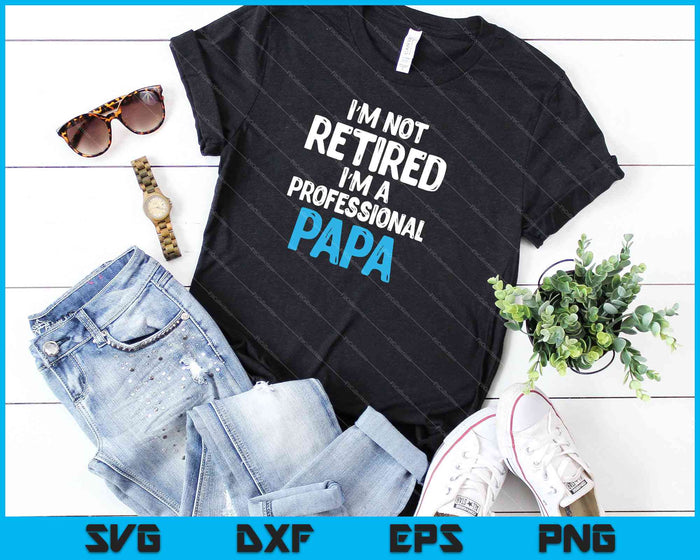 Grappige papa pensioen shirt voor pensioen partij SVG PNG snijden afdrukbare bestanden