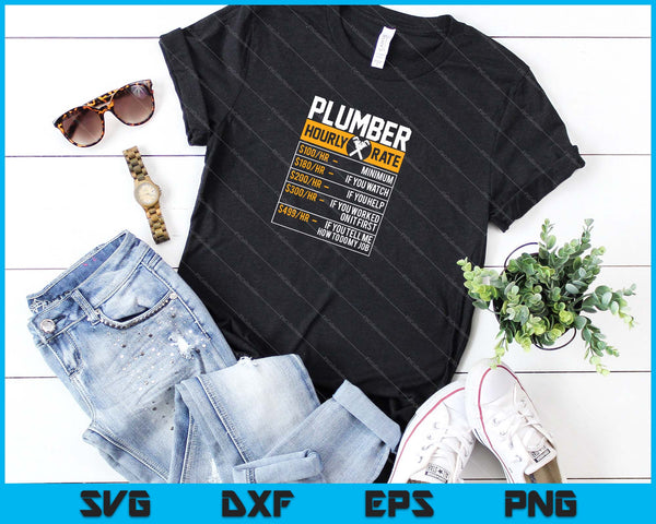 Funny Plumber Men Plumber Hourly Rate SVG PNG Cutting Printable Files - on a t-shirt