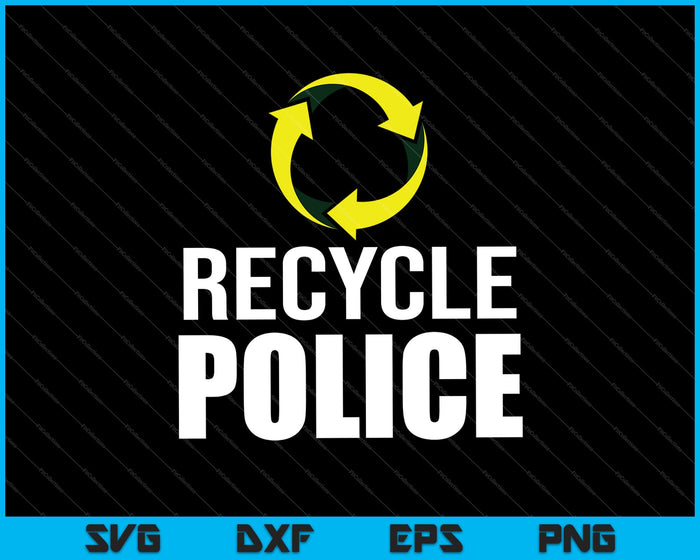 Funny Recycling Recycle Police SVG PNG Cutting Printable Files