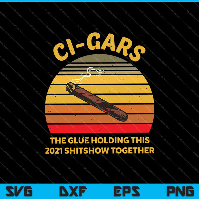 Funny Smoke Cigars 2021 Definition Humor SVG PNG Cutting Printable Files