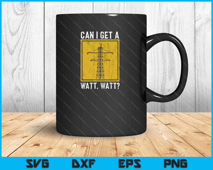 Funny Watt Watt Lineman Electrical Engineer SVG PNG Cutting Printable Files