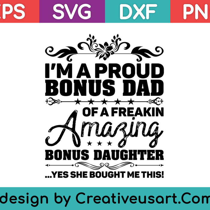 Bonus Dad Shirt Fathers Day Gift Stepdaughter Stepdad SVG PNG Cutting Printable Files