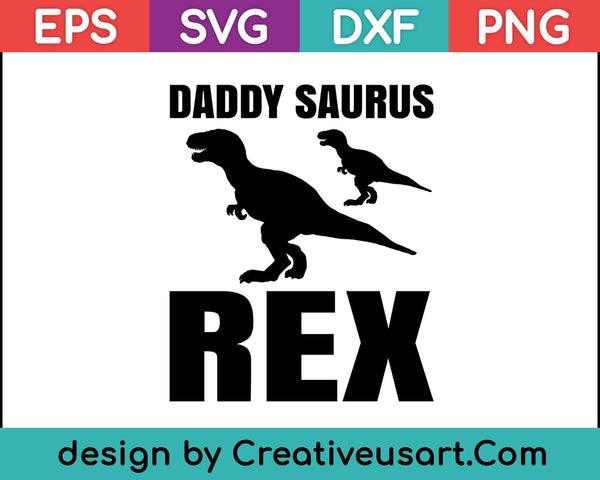 Daddysaurus Rex T-shirt SVG PNG snijden afdrukbare bestanden